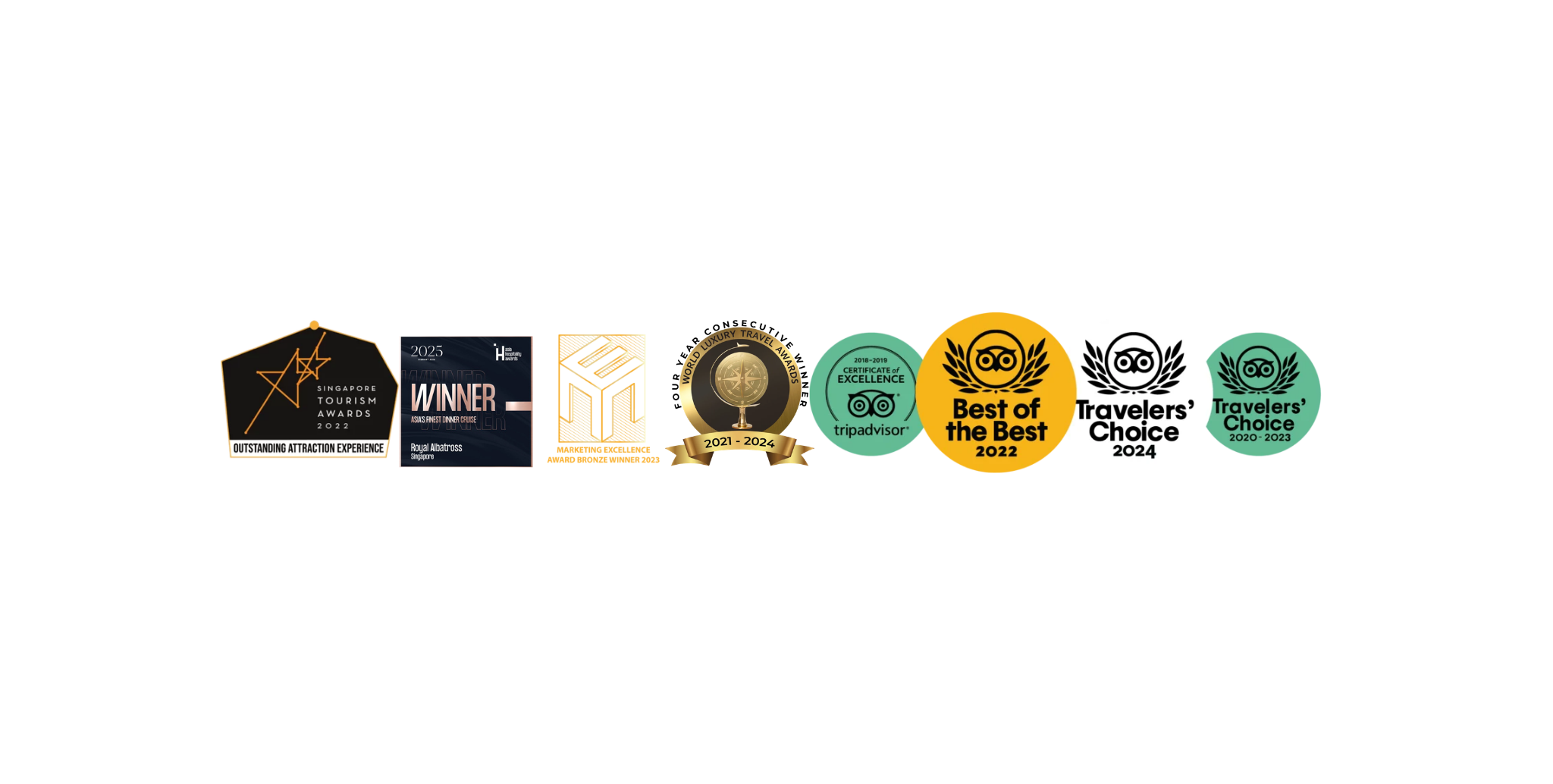 Awards: Singapore Tourism Awards 2022, Asia's Finest Dinner Cruise 2025, Marketing Excellence Award 2023, World Luxury Travel Awards 2021–2024, TripAdvisor Certificate of Excellence, Best of the Best 2022, Travelers' Choice 2024 & 2020–2023